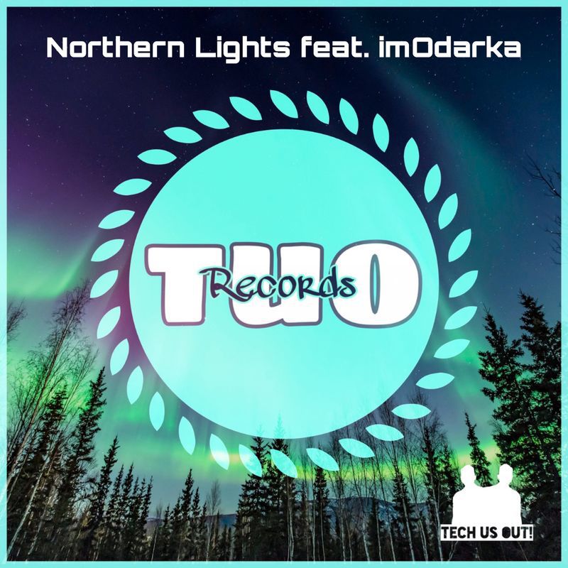 Tech Us Out & Imodarka - Northern Lights [CAT516198]